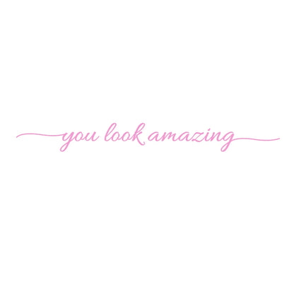 You Look Amazing Mirror Decal Vinyl Decal Bathroom Decor Inspire Motivational Quote Sticker Fitting Room Bedroom Decoration